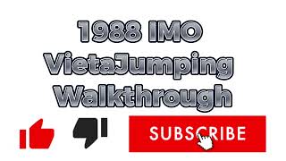 Vieta Jumping Walkthrough via 1988 IMO [upl. by Balliett]