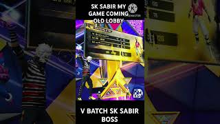 V BATCH SK SABIR BOSS MY GAME COMING OLD VIDEO O LOBBY OLD IS GOLD shorts ytshort viral trending [upl. by Shuma268]