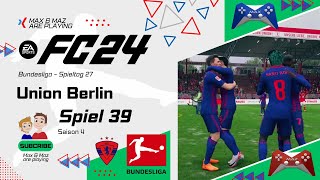 Max amp Maz are playing EA Sports FC 24  Spiel 39 gegen Union Berlin  1 Bundesliga [upl. by Alston]