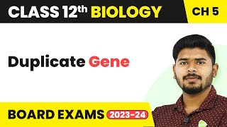 Duplicate Gene  Principles of Inheritance and Variation  Class 12 202223 [upl. by Sadonia]