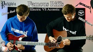 7 Famous Riffs  Electric Guitar VS Acoustic Guitar [upl. by Edgell377]