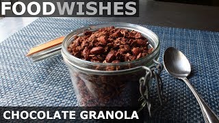 Chocolate Granola  Food Wishes [upl. by Acinorrev894]