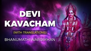 Devi Kavacham Armor of Goddess Mantra With Translations  Bhanu Didi  Devi Kavach with Lyrics [upl. by Chlores798]