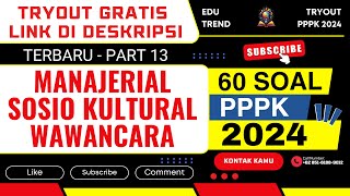 68 SOAL TERBARU UNTUK MANAJERIAL SOSIAL KULTURAL DAN WAWANCARA PPPK 2024  SEMUA FORMASI  PART 13 [upl. by Nydroj589]