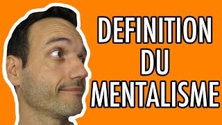 Questce que le mentalisme [upl. by Egbert]