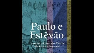 Audiolivro Paulo e Estêvão  Capa e Contra [upl. by Delahk]