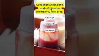 Condiments that dont need refrigeration no power emergencyprep pantryessentials stayprepared [upl. by Leiram]