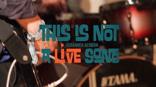 This is Not a LiVE Song Ferarock Sessions  VUNDABAR [upl. by Franzoni788]