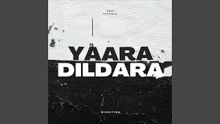 YAARA DILDARA [upl. by Kcirdor]