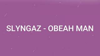 Slyngaz  Obeah Man Lyrics Video [upl. by Jobyna689]