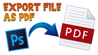 How to Save a PDF in Photoshop  Export File as PDF  Adobe Photoshop [upl. by Enylorac]