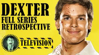 Dexter Full Series Retrospective [upl. by Lennard]