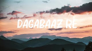 Shreya Ghoshal  Dagabaaz Re  Lyrics [upl. by Eibmab]