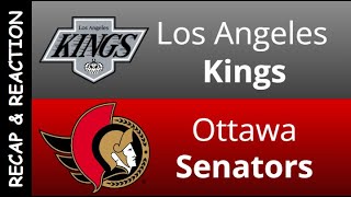 Los Angeles Kings vs Ottawa Senators The Greatest Game Recap amp Reaction [upl. by Petrine]