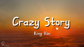 Crazy Story  King Von Lyrics Video [upl. by Atiuqel556]