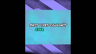 Past Lives  sapientdream [upl. by Endaira775]