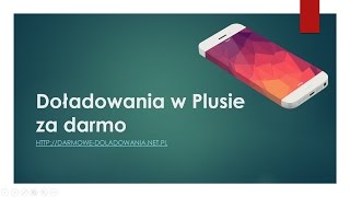 Doładowanie telefonu w sieci Plus za darmo doładuj 50zł [upl. by Neelahtak248]