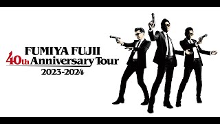 藤井フミヤ 40th Anniversary Tour 20232024 東京国際フォーラム公演より [upl. by Aneleh]