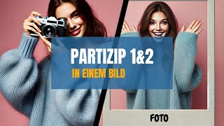 Die fotografierende Frau Partizip 1 wird zu fotografierte Frau Partizip 2 [upl. by Starlene]