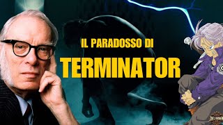 Il PARADOSSO di TERMINATOR [upl. by Aicnetroh]