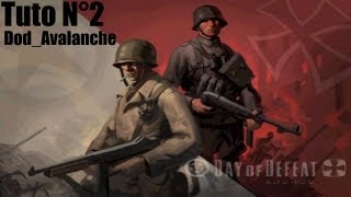 Day of defeat source  Tuto N°2  DodAvalanche [upl. by Lunna]