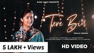 Tere Bin Full Video Ginni Mahi  Bloody Beat  Latest Hindi Song 2021 [upl. by Suckram]