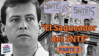 Capitulo 4 parte 2 quotEl Saqueador del SNTEquot [upl. by Xed440]