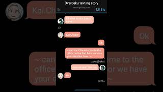 Overdeku texting story [upl. by Koehler697]