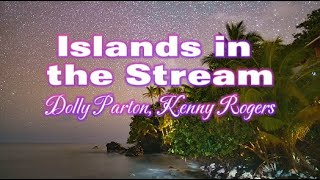 Islands In The Stream  Dolly Parton Kenny Rogers lyrics [upl. by Miki649]