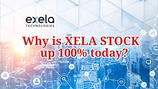 Why Is Exela Technologies XELA Stock Up 100 Today [upl. by Annahsad]