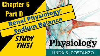 Costanzo Physiology Chapter 6D Renal Physiology Sodium Balance  Study This [upl. by Jaime751]