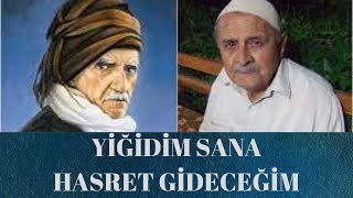 YİĞİDİM HOCAM SANA HASRET GİDECEĞİM [upl. by Annalla648]