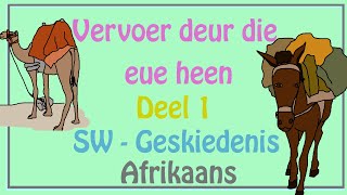 Vervoer deur die eue heen  Deel 1 Diere SW  Geskiedenis [upl. by Heddi569]