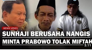 HISTERIS SUNHAJI MINTA PRABOWO TLK UNDUR DIRI GUS MIFTAH [upl. by Eileme]