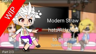 Modern Straw Hats react to Original • 23 • WIP • [upl. by Imeka]