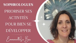 Sophrologues  prioriser vos actions pour bien développer votre activité [upl. by Snevets7]