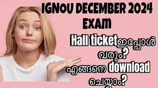 IGNOU DECEMBER 2024 EXAMINATION HALL TICKET HOW TO DOWNLOAD IGNOU HALL TICKET FOR DECEMBER 2024 [upl. by Aikel72]