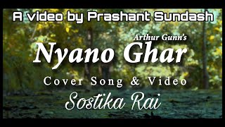 Nyano Ghar  Arthur Gunn  Cover Song Sostika Rai  Female Version  A video by Prashant Sundash [upl. by Giliane]