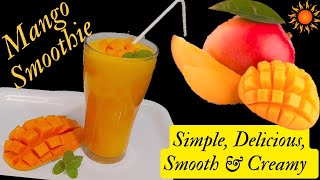 फक्त 5 मीघरीच्याच साहित्यात बनवा हेल्थीक्रिमी मँगो स्मूदीMango smoothie recipemangoshakesmoothi [upl. by Katlin]