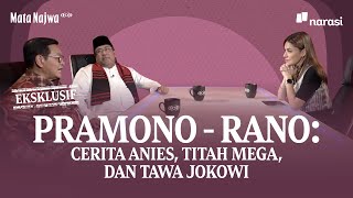 Eksklusif PramonoRano Cerita Anies Titah Mega dan Tawa Jokowi  Mata Najwa [upl. by Thomasine]