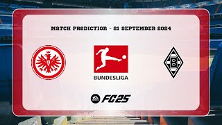 Eintracht Frankfurt vs Borussia Mönchengladbach  Prediction  202425 Bundesliga  EA FC 25 [upl. by Algy425]