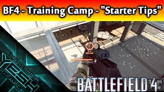 BF4  Training Camp  quotStarter Tipsquot [upl. by Pollack]