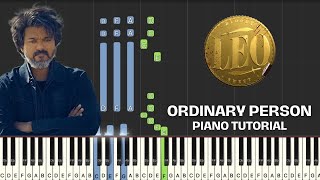 Leo  Ordinary Person Piano Tutorial  Thalapathy Vijay [upl. by Ludeman]