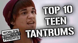 Top 10 Teen Tantrums  Worlds Strictest Parents [upl. by Averil]