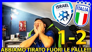 ISRAELEITALIA 12 ABBIAMO TIRATO FUORI LE PALLE‼️ [upl. by Yerroc936]