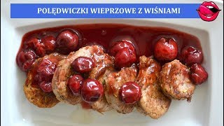 Polędwiczki wieprzowe z wiśniami 🍒🍒🍒   Atlas Smaków [upl. by Orvil]