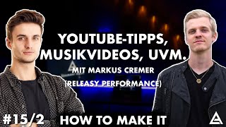 YouTubeKanal praktische Tipps Musikvideos uvm mit Markus Cremer  How To Make It 152 [upl. by Chadbourne436]