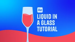 After Effects Tutorial  Liquid in a Glass [upl. by Arihay]