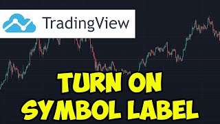 How To Turn On Symbol Label On TradingView 2022 [upl. by Winfred]