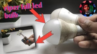 led bulb riper🔥🔥🔥🔥👌👌👌 [upl. by Aisyla]